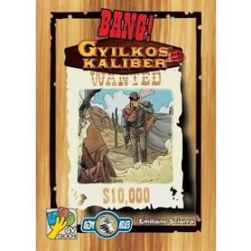 Bang! Gyilkos kaliber kieg.